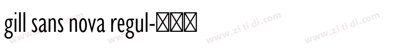 gill sans nova regul字体转换